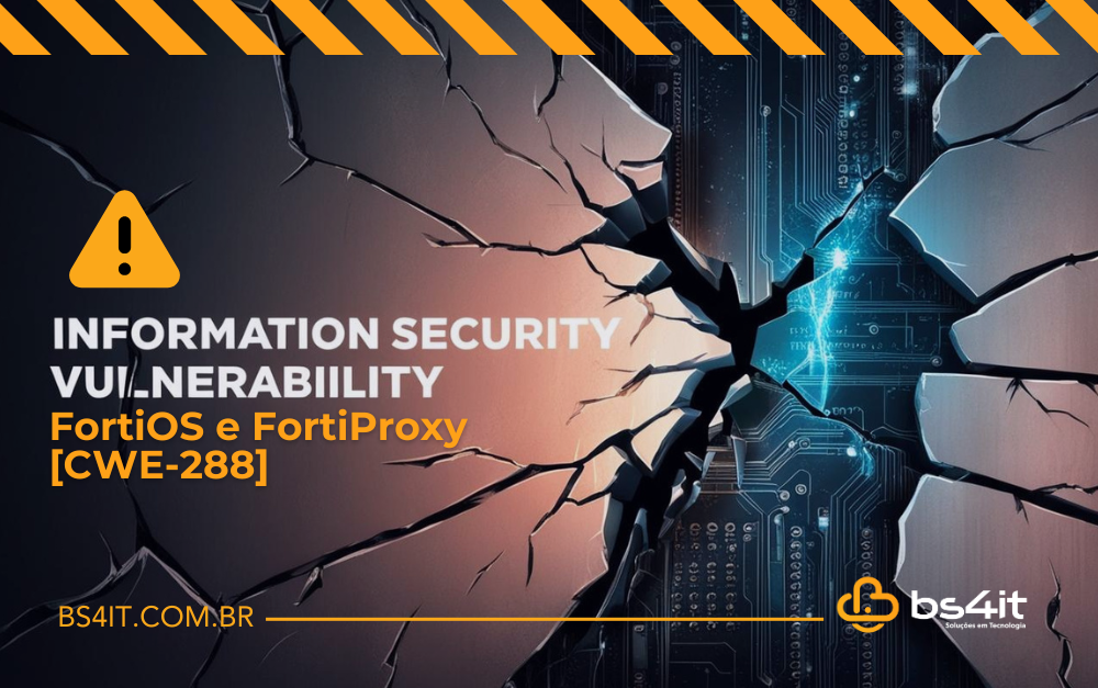 Vulnerabilidade Crítica Descoberta no FORTIOS e FORTIPROXY